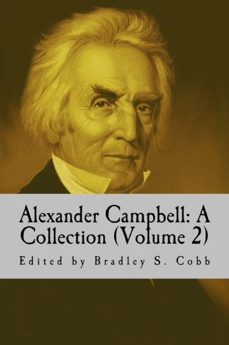 Stock image for Alexander Campbell: A Collection (Volume 2) for sale by SecondSale