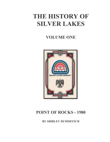 

The History of Silver Lakes: Volume One