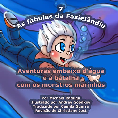 Stock image for As fbulas da Fasielndia - 7: Aventuras embaixo d'gua e a batalha com os monstros marinhos (Portuguese Edition) for sale by Lucky's Textbooks