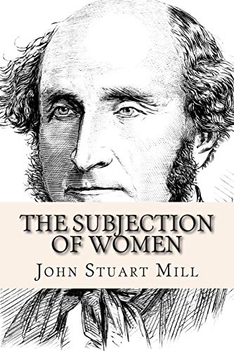 the subjugation of women 1869 the subjugation of women 1869