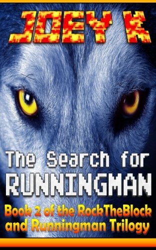 Beispielbild fr The Search for Runningman: Book Two of the RocktheBlock and Runningman Trilogy: 2 zum Verkauf von Revaluation Books