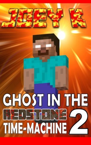 Beispielbild fr Redstone Time Machine 2: Herobrine's Ghost In The Machine (The Redstone Time Machine Trilogy) zum Verkauf von ThriftBooks-Atlanta