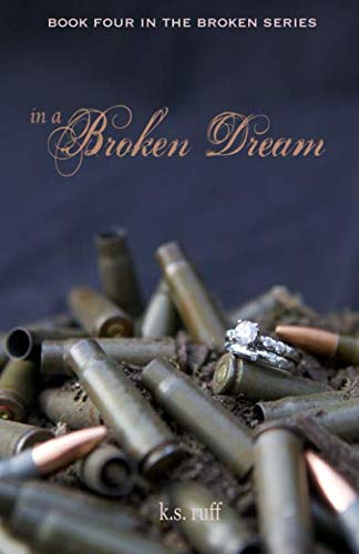 Beispielbild fr In a Broken Dream (The Broken Series, bk 4) zum Verkauf von Isle of Books