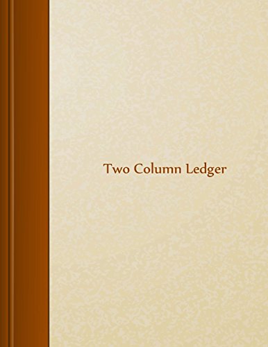 Imagen de archivo de Two Column Ledger: 8.5" X 11", 105 pages a la venta por Wonder Book