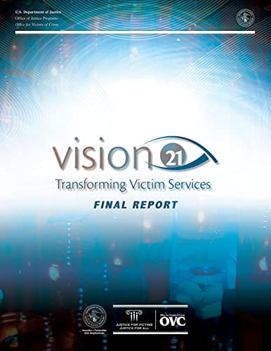 Beispielbild fr Vision 21 Transforming Victim Services zum Verkauf von Better World Books