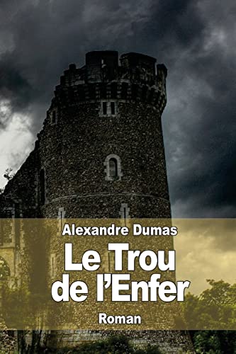 9781503087392: Le Trou de l’Enfer (French Edition)