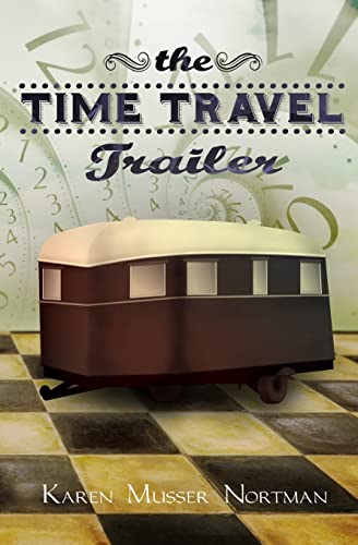 Beispielbild fr The Time Travel Trailer zum Verkauf von HPB-Ruby