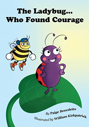 Beispielbild fr The Ladybug. Who Found Courage zum Verkauf von SecondSale