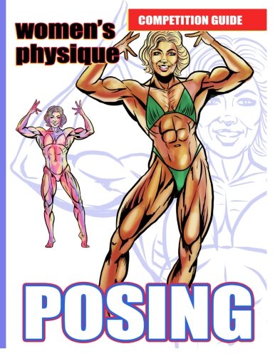 Imagen de archivo de Women's Physique Posing. Competition Guide. a la venta por Revaluation Books