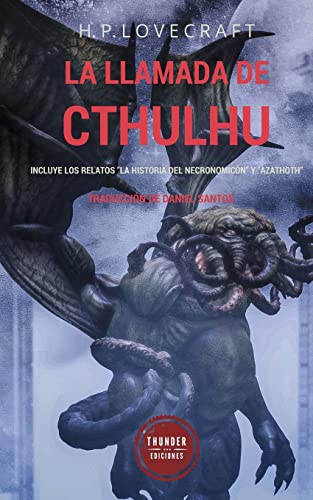 9781503096479: La llamada de Cthulhu: Incluye los relatos "La historia del Necronomicn" y "Azathoth" (Spanish Edition)