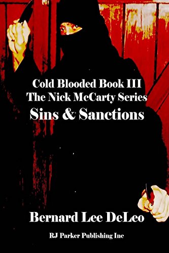 Beispielbild fr Cold Blooded - Sins and Sanctions (Nick McCarty Assassin Series) (Volume 3) zum Verkauf von Revaluation Books
