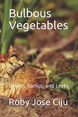 Imagen de archivo de Bulbous Vegetables: Onions, Garlics, and Leeks (All About Vegetables) a la venta por Lucky's Textbooks