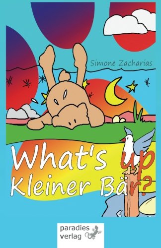 9781503097636: What's up, kleiner Br?: Zweisprachig, Englisch - Deutsch, fr Kinder ab 3 Jahren