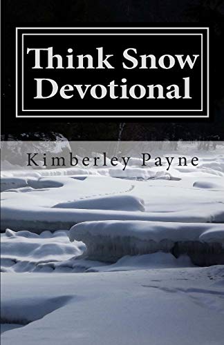 Stock image for Think Snow Devotional: A Collection of Devotional Writings for Snowmobilers for sale by Revaluation Books