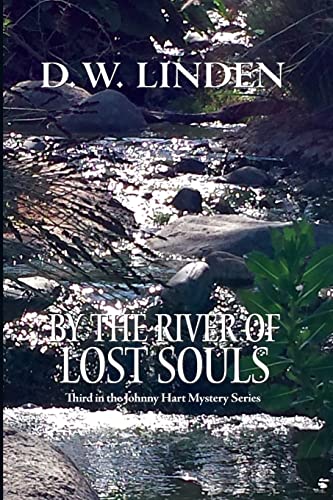 Beispielbild fr By the River of Lost Souls: A Johnny Hart Mystery (The Johnny Hart Mystery Series) zum Verkauf von Wonder Book