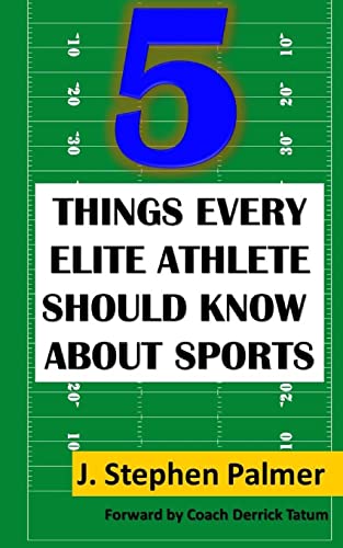 Beispielbild fr 5 Things Every Elite Athlete Should Know About Sports zum Verkauf von Lucky's Textbooks