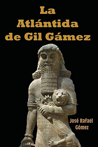 9781503105911: La Atlantida de Gil Gamez