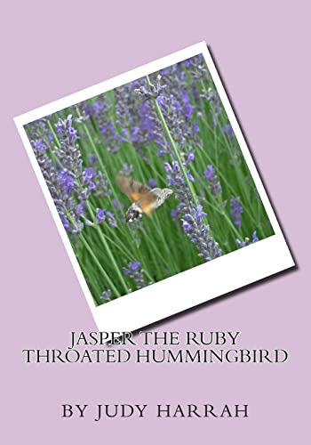 Stock image for Jasper the Ruby Throated Hummingbird for sale by THE SAINT BOOKSTORE