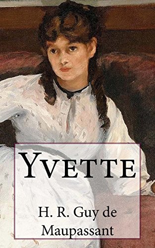 9781503109735: Yvette (Timeless Classics)