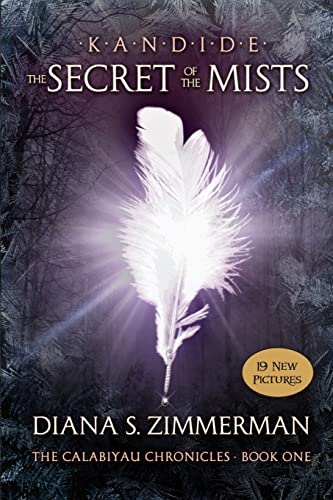 Beispielbild fr Kandide and The Secret of the Mists: Book One: The Calabiyau Chronicles: Volume 1 zum Verkauf von WorldofBooks