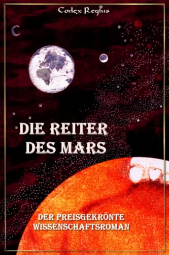 Stock image for Die Reiter des Mars: Der preisgekroente Wissenschaftsroman for sale by Revaluation Books