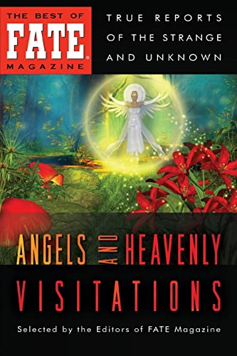Imagen de archivo de Angels and Heavenly Visitations (The Best of FATE Magazine) a la venta por HPB-Emerald