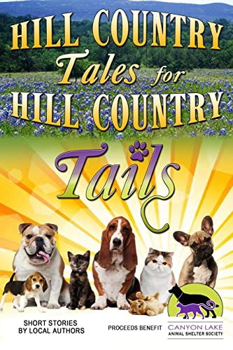 Immagine stock per Hill Country Tales for Hill Country Tails: a collection of short stories