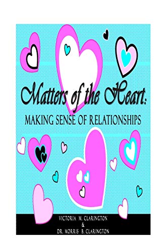 Stock image for Matters of the Heart:: Making Sense of Relationships for sale by ALLBOOKS1