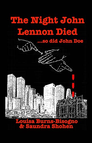 Stock image for The Night John Lennon Died: .so did John Doe for sale by elizabeth's books