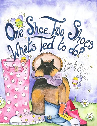 9781503120471: One Shoe...Two Shoes...What's Ted To Do?