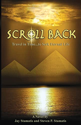 Stock image for Scroll Back: Travel in Time.To Seek Eternal Life for sale by Unique Books For You