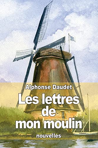 9781503121973: Les lettres de mon moulin