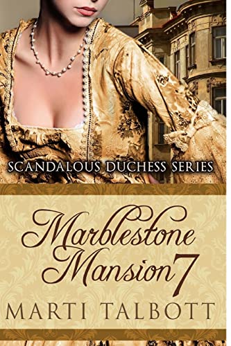 Imagen de archivo de Marblestone Mansion Book 7 (Scandalous Duchess) a la venta por Lucky's Textbooks