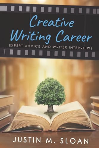 Stock image for Creative Writing Career: Becoming a Writer of Film, Video Games, and Books (Writing Mentor) (Volume 1) for sale by HPB-Ruby