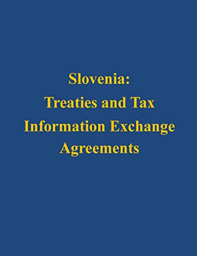 Beispielbild fr Slovenia: Treaties and Tax Information Exchange Agreements zum Verkauf von Lucky's Textbooks