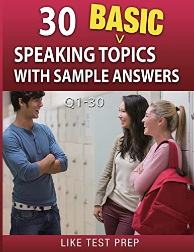 Beispielbild fr 30 Basic Speaking Topics with Sample Answers Q1-30: 120 Basic Speaking Topics 30 Day Pack 1 zum Verkauf von Buchpark