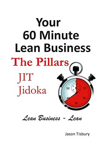 Beispielbild fr Your 60 Minute Lean Business - Volume 2 The Pillars zum Verkauf von THE SAINT BOOKSTORE
