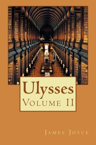 Imagen de archivo de Ulysses: Volume II a la venta por Once Upon A Time Books
