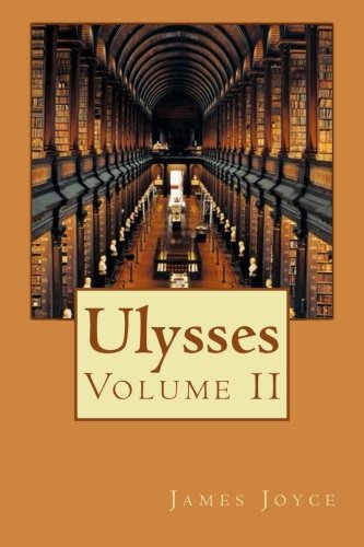 Stock image for Ulysses: Volume II for sale by Once Upon A Time Books