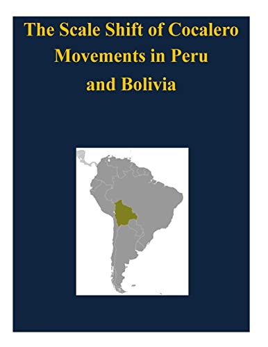 Stock image for The Scale Shift of Cocalero Movements in Peru and Bolivia for sale by Reuseabook