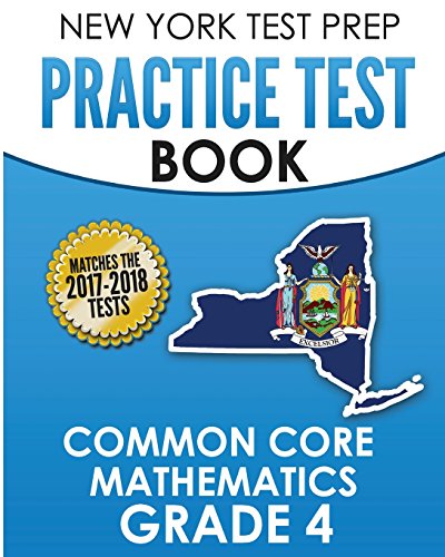 Stock image for NEW YORK TEST PREP Practice Test Book Common Core Mathematics Grade 4: Covers the Common Core Learning Standards (CCLS) for sale by SecondSale