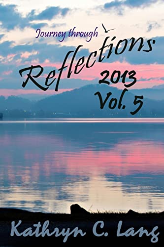 9781503156043: Journey through Reflections 2013