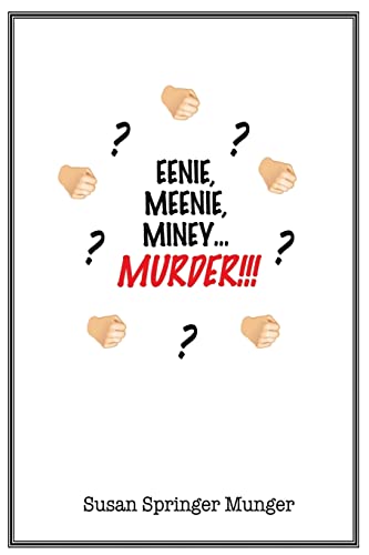 Stock image for Eenie, Meenie, Miney, Murder!!! for sale by THE SAINT BOOKSTORE