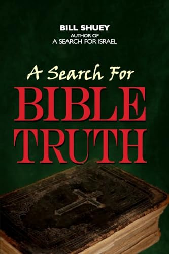 Beispielbild fr A Search for Bible Truth zum Verkauf von THE SAINT BOOKSTORE