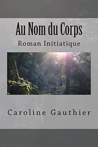 9781503166882: Au Nom du Corps