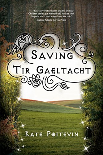 Imagen de archivo de Saving Tir Gaeltacht: The Unexpected Summer Adventure a la venta por Half Price Books Inc.