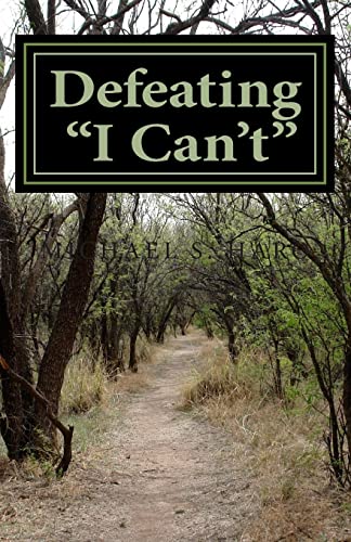 Imagen de archivo de Defeating "I Can't": Changing Negative Thinking a la venta por THE SAINT BOOKSTORE