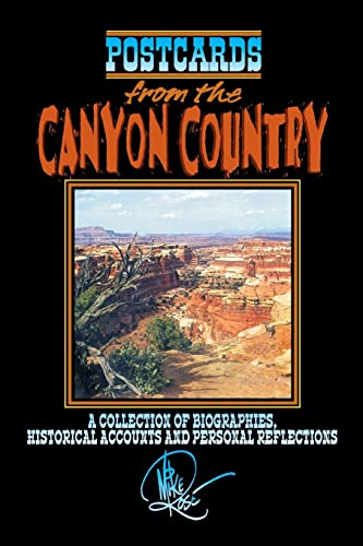 Stock image for Postcards from the Canyon Country: A Collection of Biographies, Historical Accounts and Personal Reflections for sale by Old Army Books