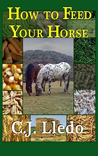 9781503174405: How To Feed Your Horse