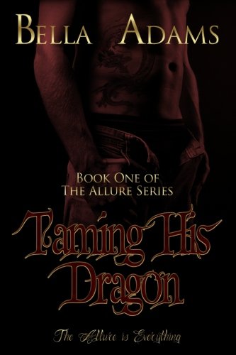 Stock image for Taming His Dragon: Volume 1 (The Allure Series) for sale by Revaluation Books